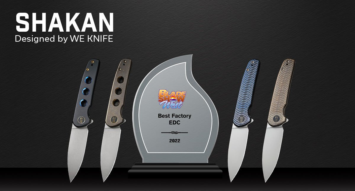 Shakan — BLADE SHOW WEST BEST FACTORY EDC 2022 - We Knife